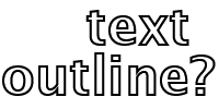 Text outlines add a colored stroke to the outside of each character in the text.